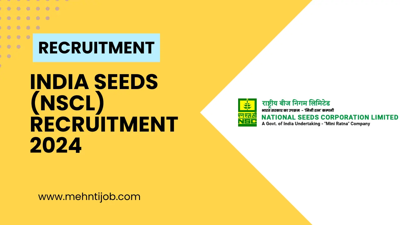 India Seeds (NSCL) Recruitment 2024