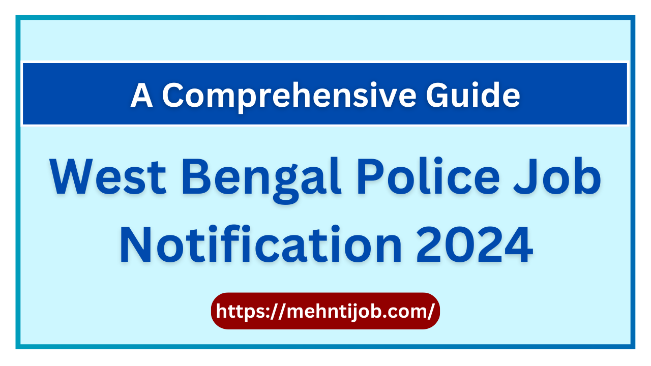 West Bengal Police Job Notification 2024